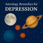 Astrology Remedies for Depression - Best Astrologer in Chandigarh